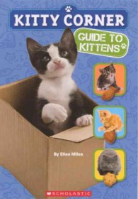 Kitty Corner: Guide to Kittens (Kitty Corner) （Reprint）
