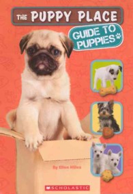 The Puppy Place Guide to Puppies (The Puppy Place) （Reprint）