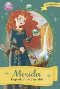 Merida : The Legend of the Emeralds （Reprint）