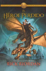 El heroe perdido / the Lost Hero (Los Heroes Del Olimpo) （Reprint）