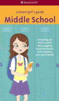 A Smart Girl's Guide - Middle School (Smart Girl's Guide) （Reprint）