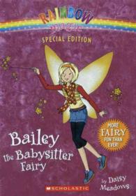 Bailey the Babysitter Fairy (Rainbow Magic) （REP SPL）
