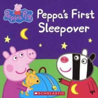 Peppa's First Sleepover (Peppa Pig) （Reprint）