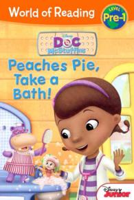 Peaches Pie, Take a Bath! (Disney Doc Mcstuffins) （Reprint）