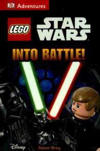 Into Battle! (Lego Star Wars Dk Adventures)