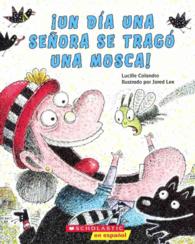 Un dia una senora se trago una mosca / There Was an Old Lady Who Swallowed a Fly （Reprint）