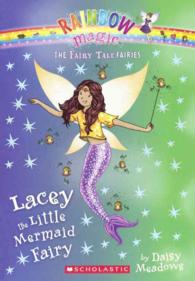 Lacey the Little Mermaid Fairy (Rainbow Magic: the Fairy Tale Fairies) （Reprint）