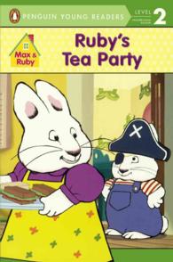 Ruby's Tea Party (Max & Ruby, Penguin Young Readers, Level 2) （Reprint）