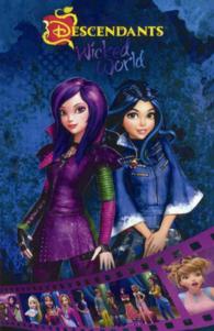 Disney Descendants : Wicked World (Descendants) （Reprint）