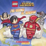 La vuelta al mundo! / Race around the World! (Lego Dc Comics Super Heroes) （Reprint）
