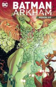 Batman Arkham : Poison Ivy (Batman Arkham) （Reprint）