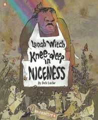 Knee-deep in Niceness (Lunch Witch) （Reprint）