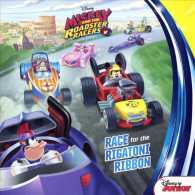 Race for the Rigatoni Ribbon! (Disney Mick and the Roadster Racers) （Reprint）