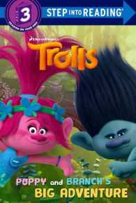 Poppy and Branch's Big Adventure (Trolls: Step into Reading, Step 3) （Reprint）