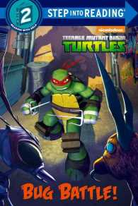 Bug Battle! (Teenage Mutant Ninja Turtles: Step into Reading, Step 2) （Reprint）