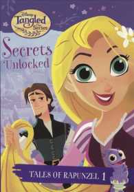 Secrets Unlocked (Disney Tangled: Tales of Rapunzel) （Reprint）