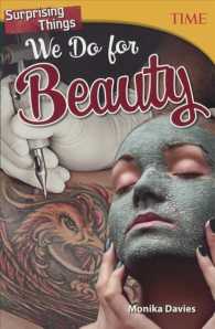 Surprising Things We Do for Beauty (Time for Kids Nonfiction Readers) （Reprint）