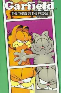 Garfield : The Thing in the Fridge （Reprint）