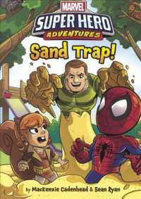 Sand Trap! : With Spider-man, Squirrel Girl, and the Sandman (Marvel Super Hero Adventures) （Reprint）