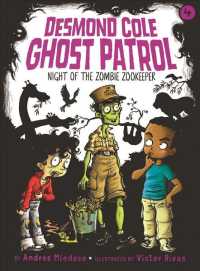 Night of the Zombie Zookeeper (Desmond Cole Ghost Patrol) （Reprint）