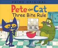 Pete the Cat : Three Bite Rule （MTI）