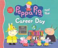 Peppa Pig and the Career Day （PRE/PSTR R）