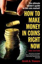 How to Make Money in Coins Right Now （2ND）