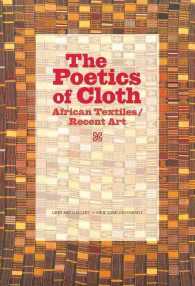 The Poetics of Cloth : African Textiles/Recent Art