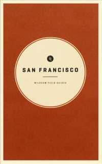 Wildsam Field Guides San Francisco (Wildsam Field Guides)