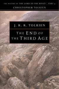 The End of the Third Age : The History of the Lord of the Rings (The History of the Lord of the Rings, Part 4)