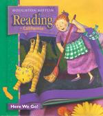 Houghton Mifflin Reading: Student Anthology Theme 1 Grade 1 Here We Go 2003; 9780618151585; 0618151583