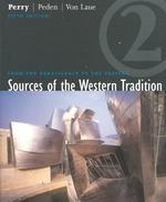 Sources of the Western Tradition : From the Scientific Revolution Ot the Present 〈2〉 （5TH）