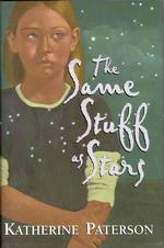 The Same Stuff as Stars (Jane Addams Honor Book (Awards))