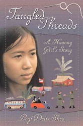 Tangled Threads : A Hmong Girl's Story