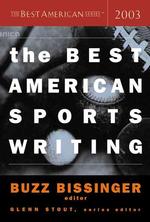 The Best American Sports Writing 2003 (Best American Sports Writing)