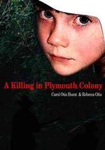 A Killing in Plymouth Colony