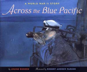 Across the Blue Pacific : A World War II Story