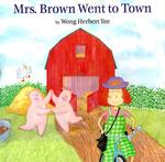 Mrs. Brown Went to Town （Reprint）