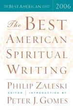 The Best American Spiritual Writing 2006 (Best American")
