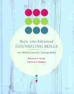 Basic and Avanced Counseling Skills : The Skilled Counselor Training Model