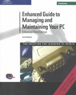 Enhanced Guide to Managing and Maintaining Your PC : Introductory （3 PAP/CDR）