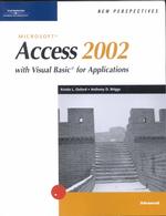 New Perspectives on Microsoft Access 2002 : With Visual Basic for Applications : Advanced