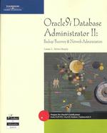 Oracle9I Database Administrator II : Backup/Recovery and Network Administration （PAP/CDR）
