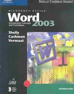 Microsoft Office Word 2003 : Introductory Concepts and Techniques