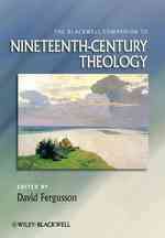 １９世紀神学必携<br>The Blackwell Companion to Nineteenth-Century Theology (Blackwell Companions to Religion)