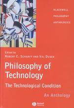 技術哲学アンソロジー<br>Philosophy of Technology : The Technological Condition : an Anthology (Blackwell Philosophy Anthologies)