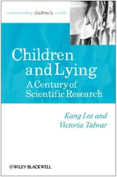 Children and Lying : A Century of Scientific Research (Understanding Children's Worlds)