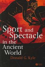 古代世界におけるスポーツとスペクタクル<br>Sport and Spectacle in the Ancient World (Ancient Cultures)