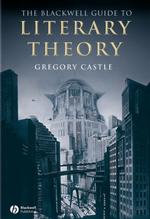 ブラックウェル文学理論便覧<br>The Blackwell Guide to Literary Theory (Blackwell Guides to Literature)