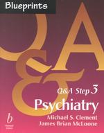 Blueprints Q&a Step 3 : Psychiatry (Blueprints)
